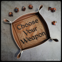 Choose your weapon - arène de dés