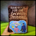 Handbook for the recently deceased - coussin brodé